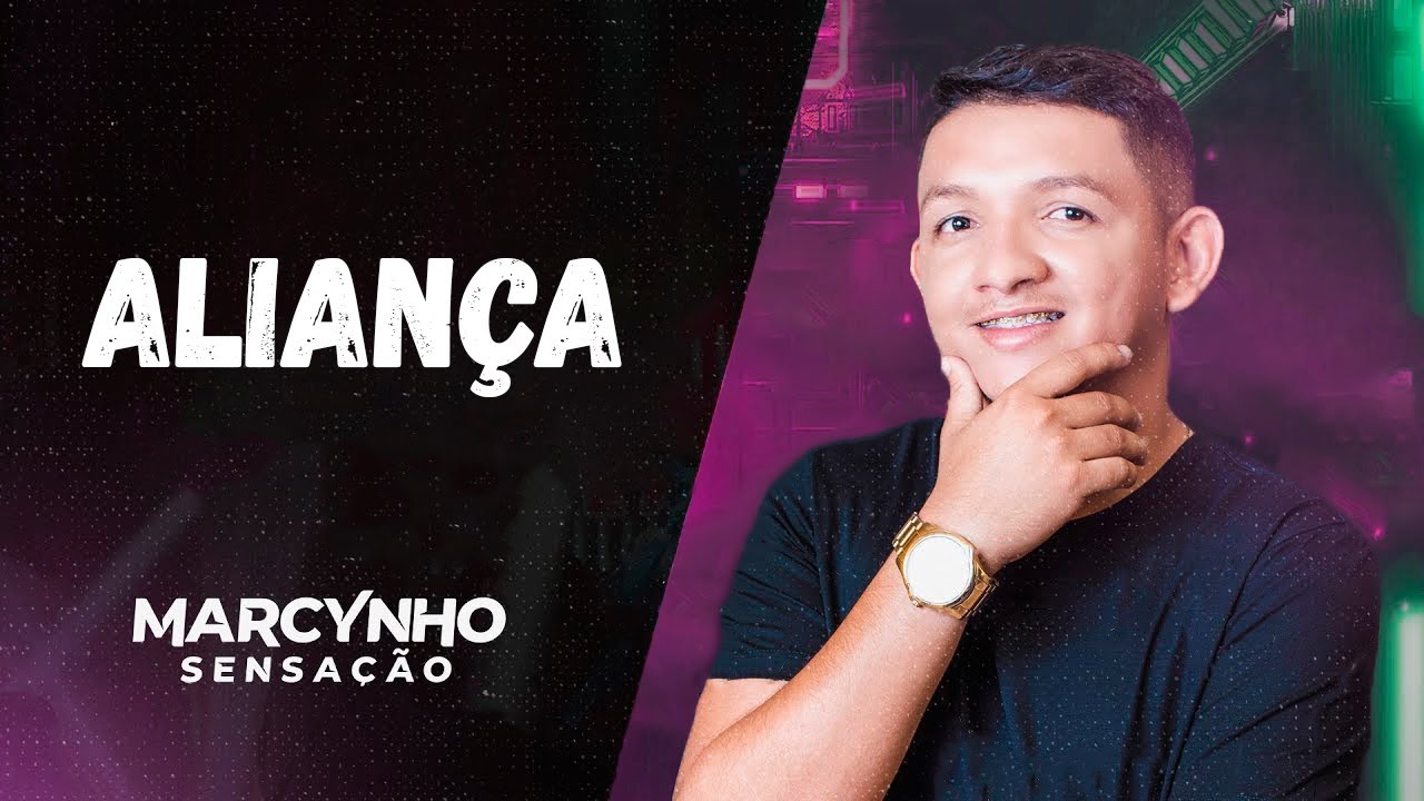 ALIANÇA - MARCYNHO SENSAÇÃO (REPERTÓRIO ATUALIZADO SETEMBRO 2021)
