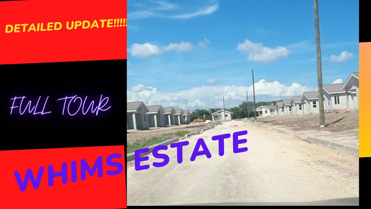 Whims Estate | Full Tour | Latest Update |St. Catherine| Gated