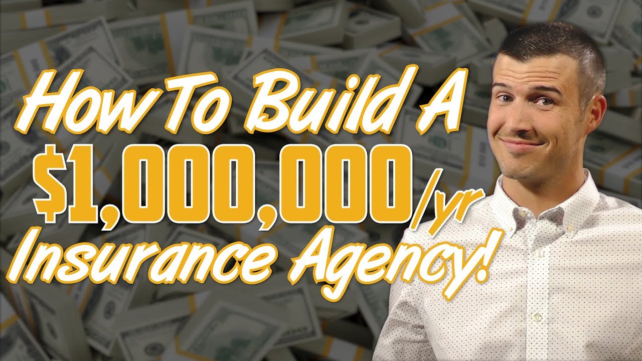How to Build a $1,000,000/Year Insurance Agency!