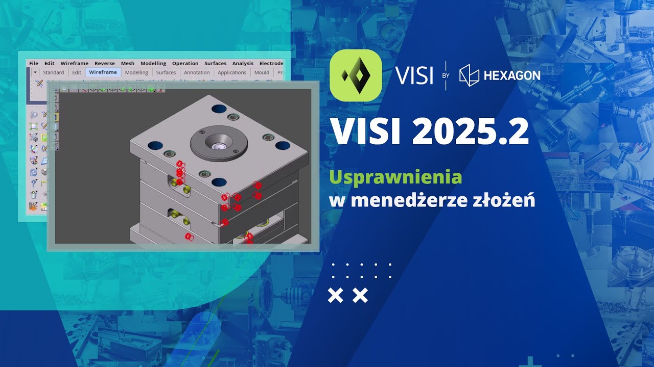 VISI 2025.2 | Usprawnienia w menedżerze złożeń | System CAD CAM do form i tłoczników.
