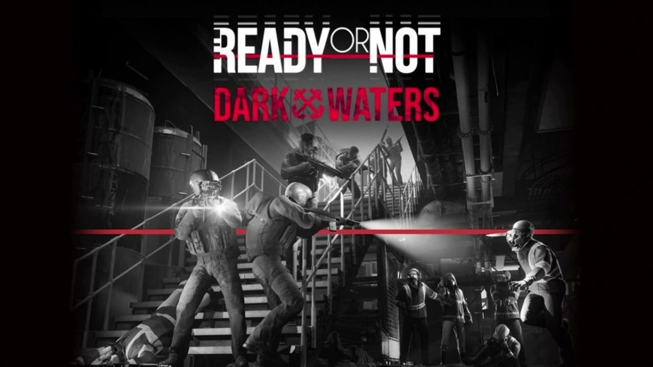 Ready or Not - Leviathan - OST - Dark Waters DLC