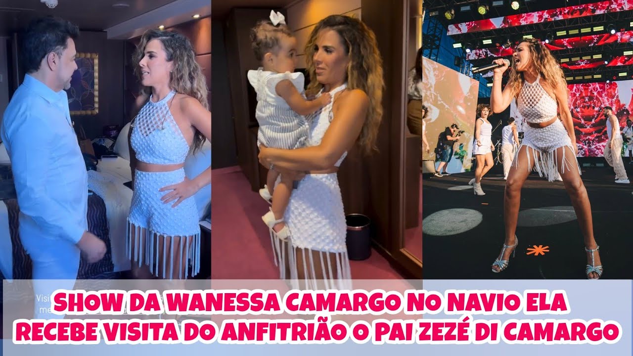 WANESSA FOI A PRIMEIRA A FAZER SHOW NO NAVIO #zezédicamargo #wanessacamargo #claracamargo