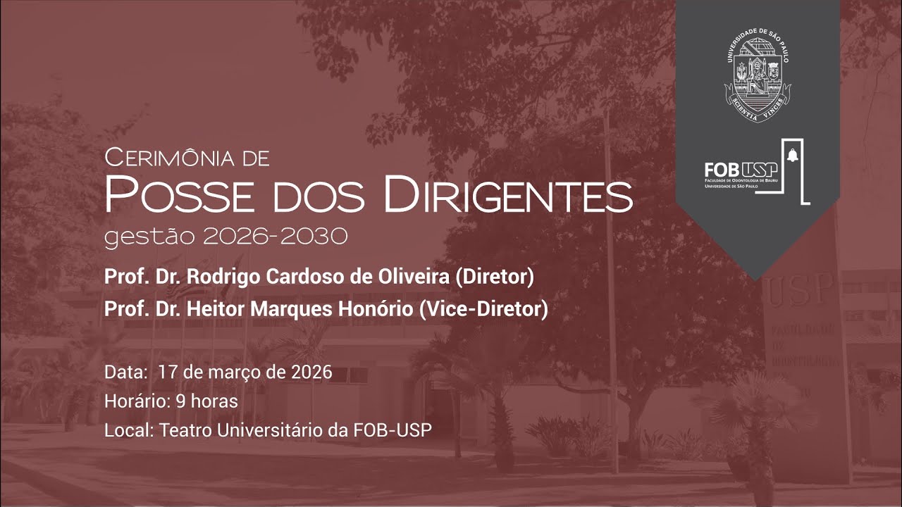 Cerim&ocirc;nia de Posse dos Dirigentes da FOB-USP