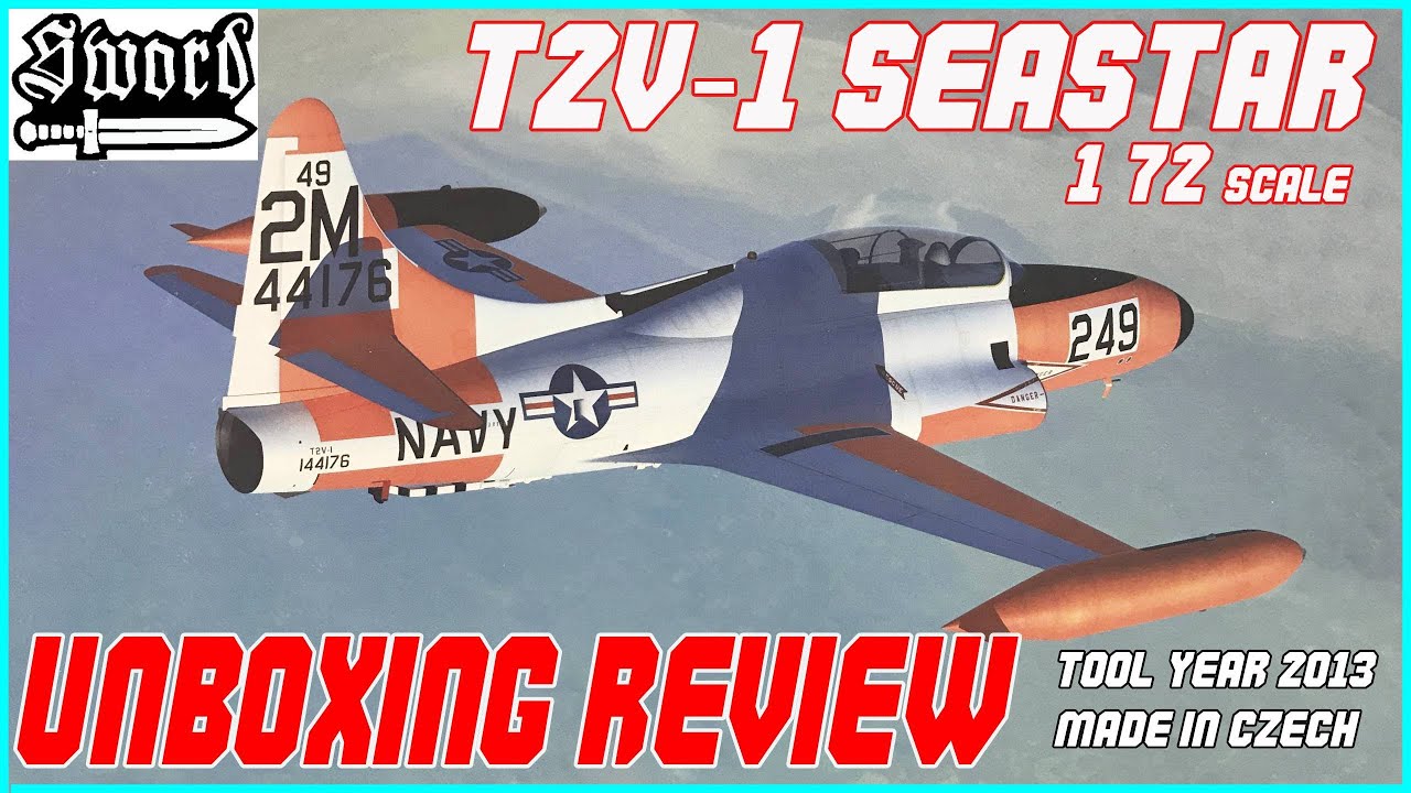 SWORD 1/72 T2V-1 SEASTAR UNBOXING REVIEW