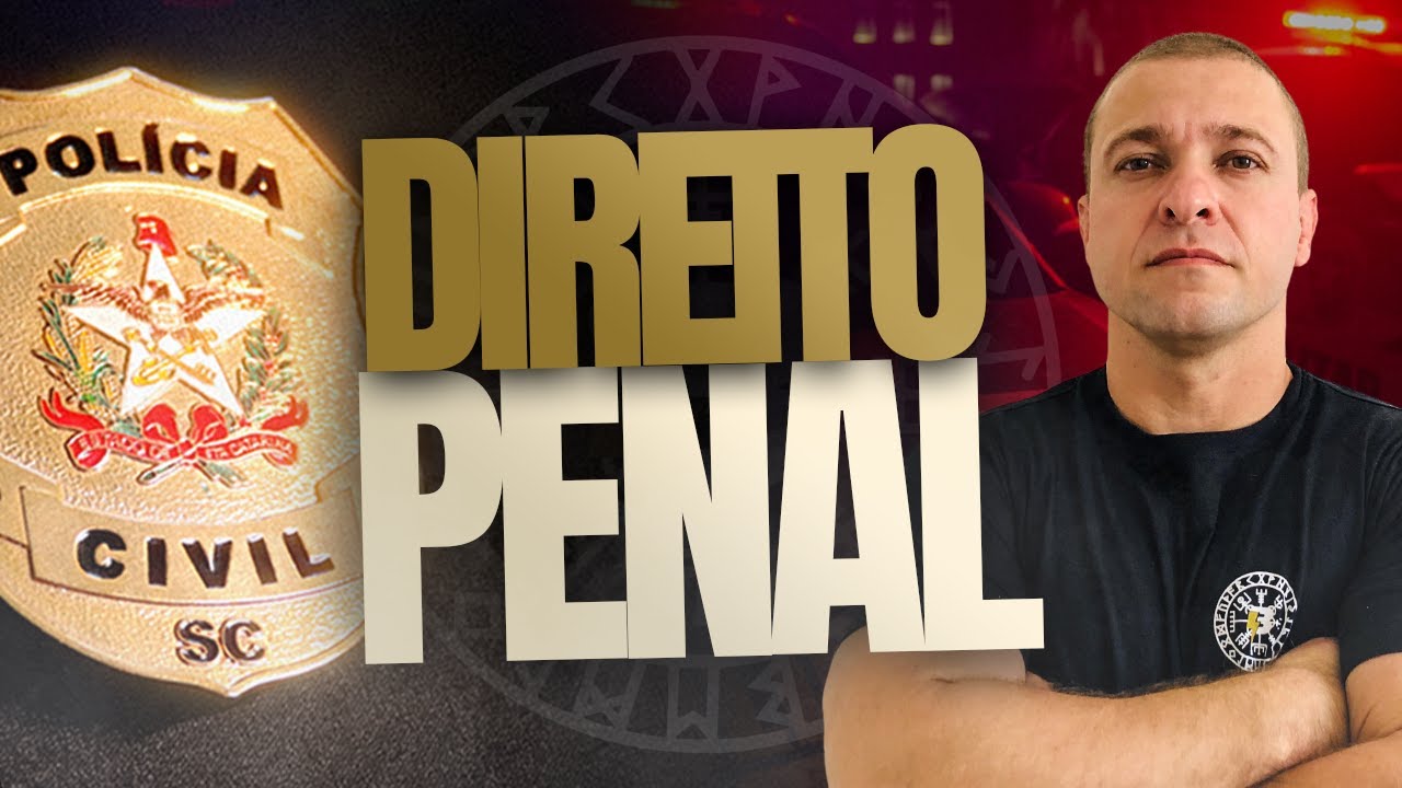APLICAÇÃO DA LEI PENAL CONCURSO POLÍCIA CIVIL SANTA CATARINA | EDITAL PCSC 2025