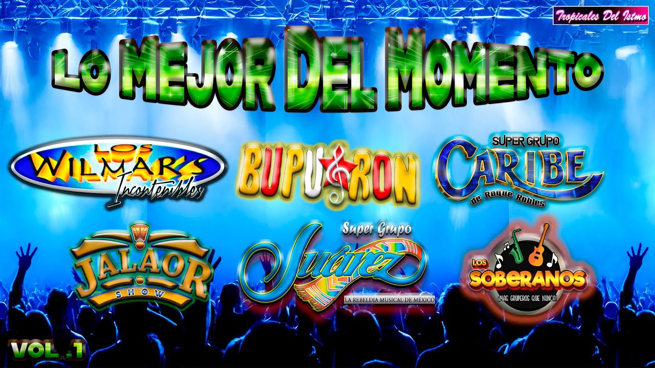 Tropicales Del Istmo - Lo Mejor Del Momento Vol. 1