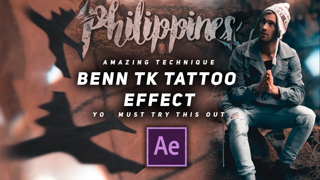 Benn TK Tattoo Effect || Philippines Land of Enchanted Islands || After Effects Tutorial