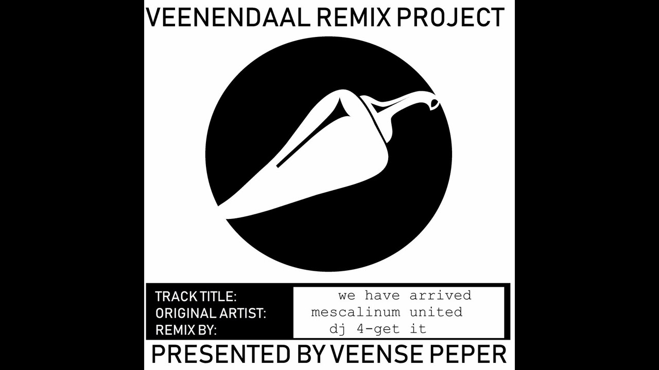We Have Arrived (DJ 4-Get it remix)