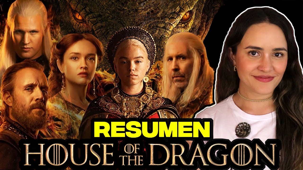 Resumen: HOUSE OF THE DRAGON | Temporada 1 🔥🐲🩸
