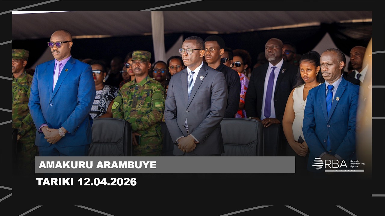 ⚪LIVE: AMAKURU ARAMBUYE | Tariki 12 MATA 2026