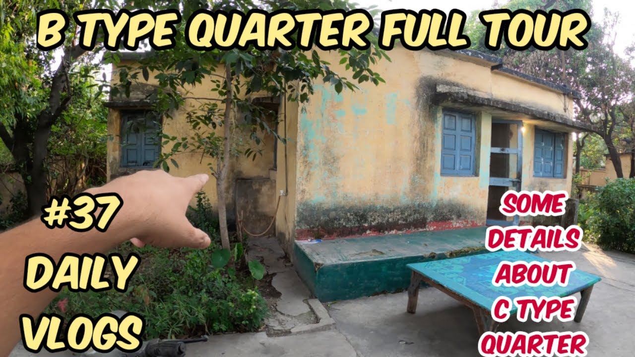 B type Quarter full tour || NCL || daily vlogs || family vlogs