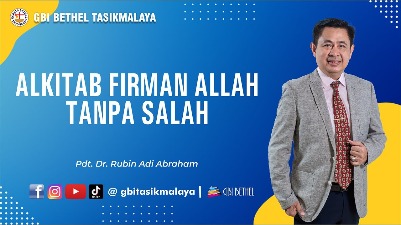 Pdt. Dr. Rubin Adi Abraham - ALKITAB, FIRMAN ALLAH TANPA SALAH