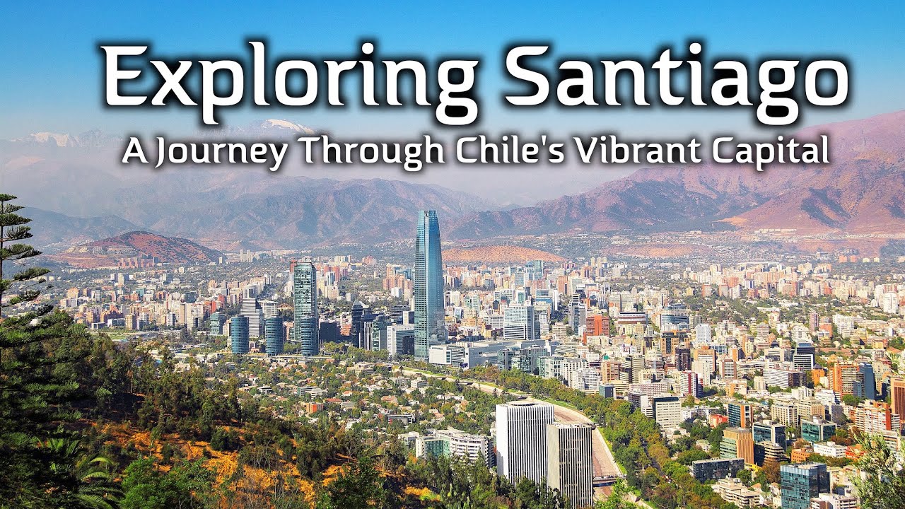 Exploring Santiago: A Journey Through Chile's Vibrant Capital