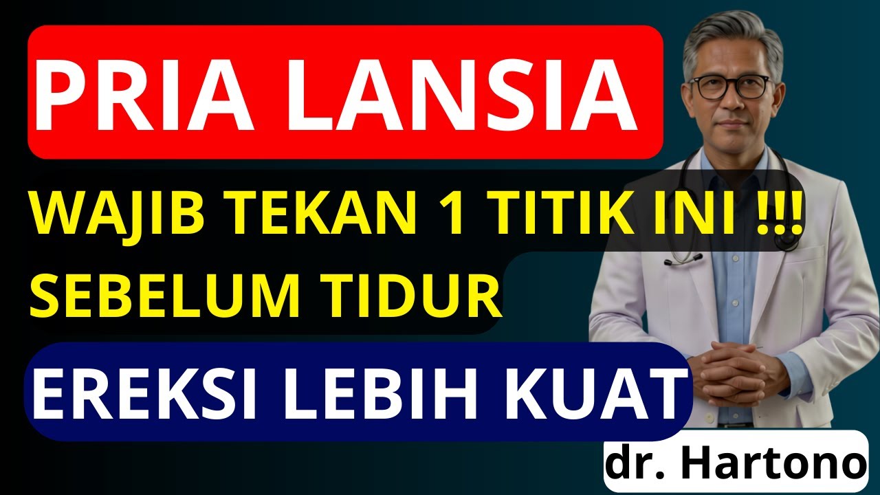 PRIA LANSIA : Tekan 1 TITIK Ini Sebelum Tidur, Bantu Tingkatkan Ereksi Pagi Secara Alami!