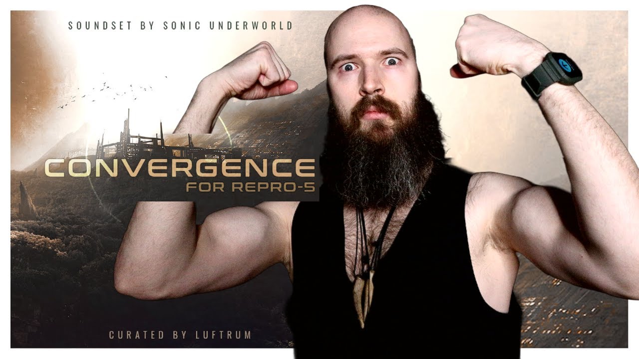 CONVERGENCE Soundset for U-he Repro-5 &ndash; Luftrum & Sonic Underworld &ndash; Demo & Review