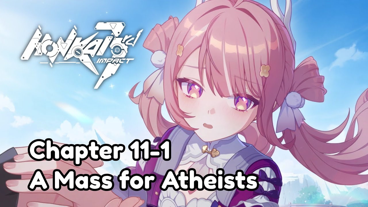Genius | Chapter 11: A Mass for Atheists 1/2 - Honkai Impact 3rd Part 2 [CN Dub]