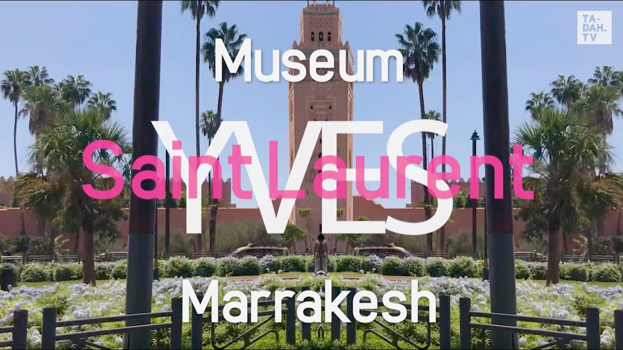 Walkabout in the world famous Yves Saint Laurent Museum, Marrakesh/ Morocco | TA-DAH.TV