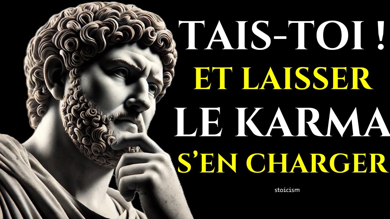 7 Moments Où Vous Devriez Rester Silencieux et Laisser le KARMA s'en  Occuper ! |  Stoïcisme