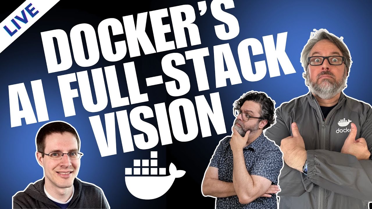 On Stream: Is Docker Building the Best AI Stack?