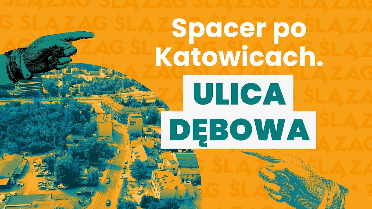 Spacer ulicą Dębową w Katowicach. 1037 metrów historii, która wciąż się pisze