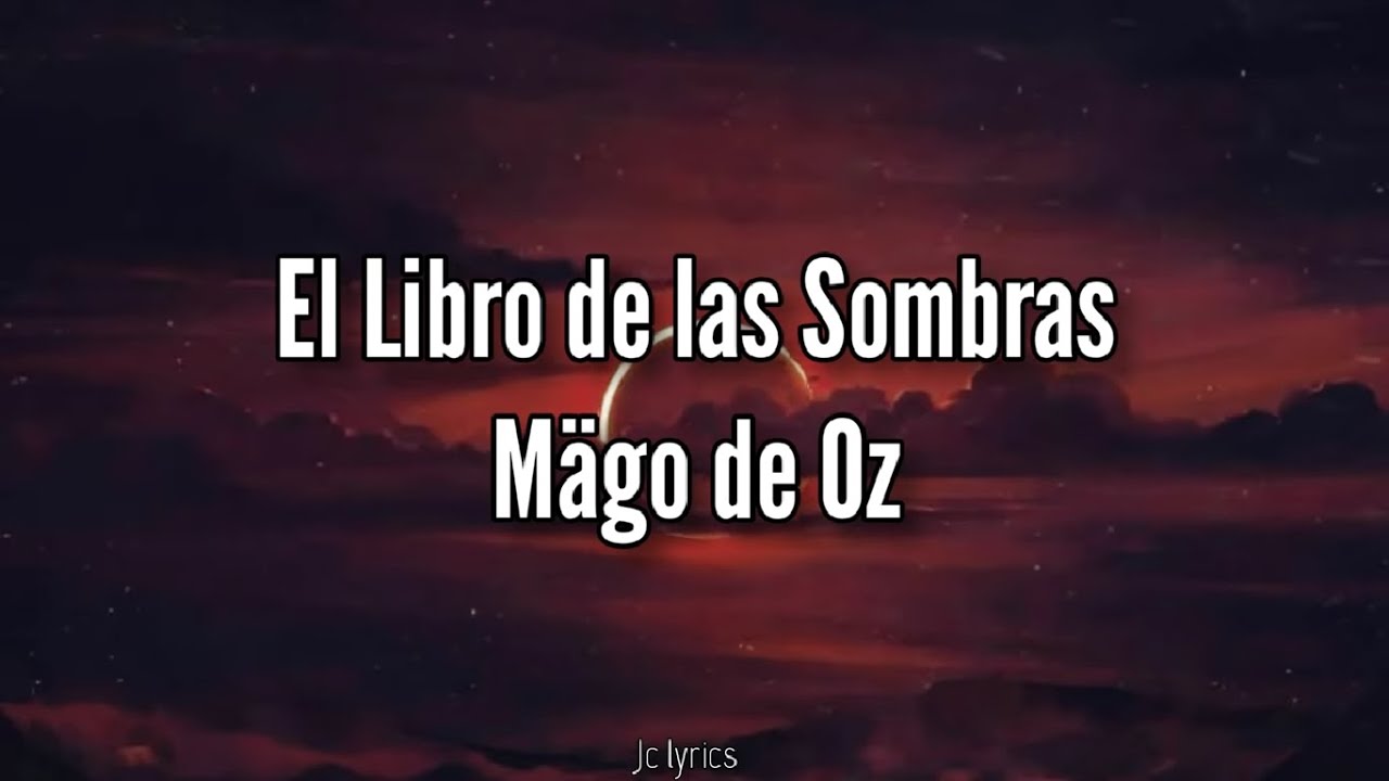 Mägo de Oz - El Libro de las Sombras // Letra