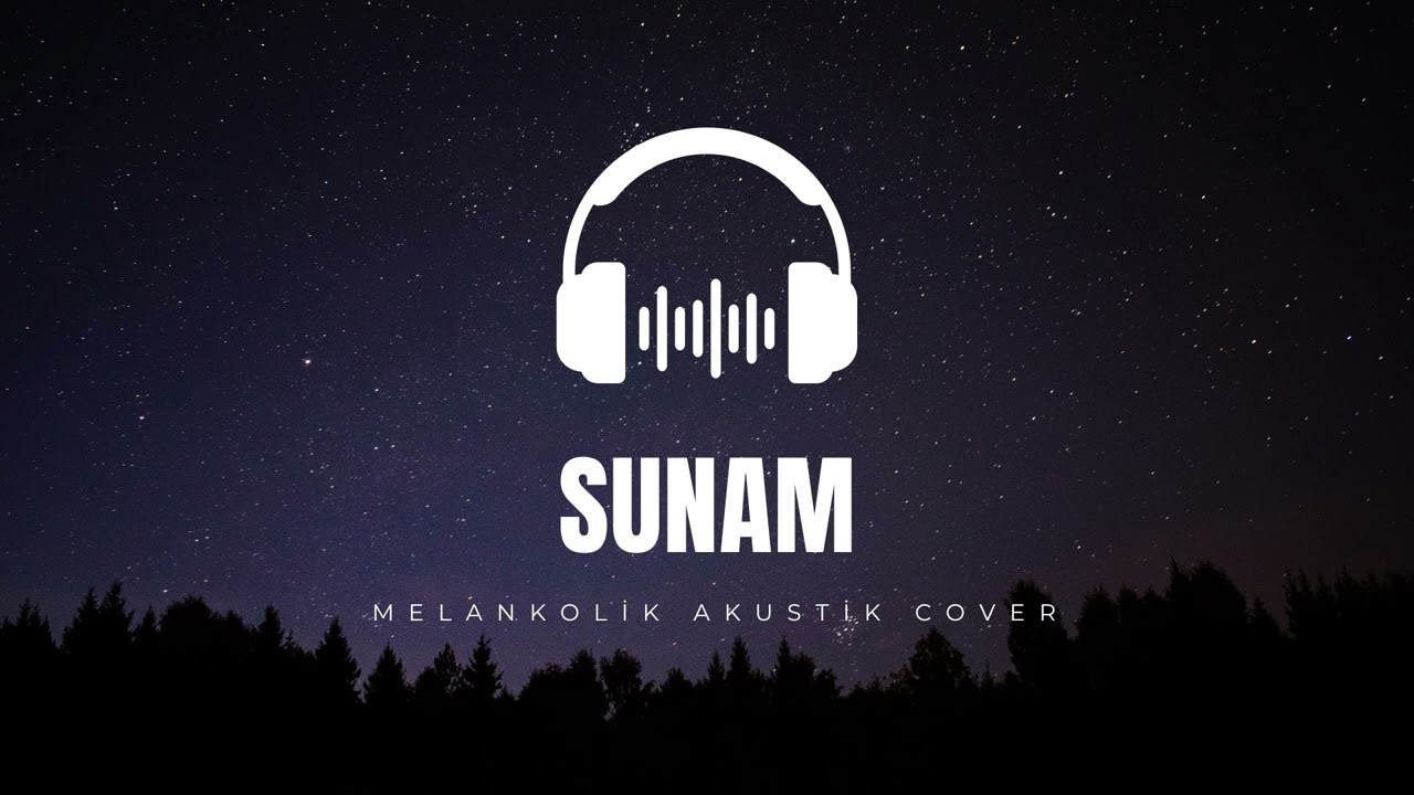 Sunam (Şafak Söktü Yine Sunam Uyanmaz) - Melankolik Cover