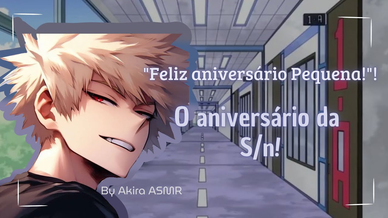 ASMR || Aniversário Da S/n! ♡ | My hero academia asmr