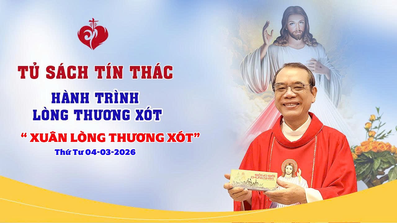 Hành Trình Lòng Thương Xót | XUÂN LÒNG THƯƠNG XÓT | 04/03/2026