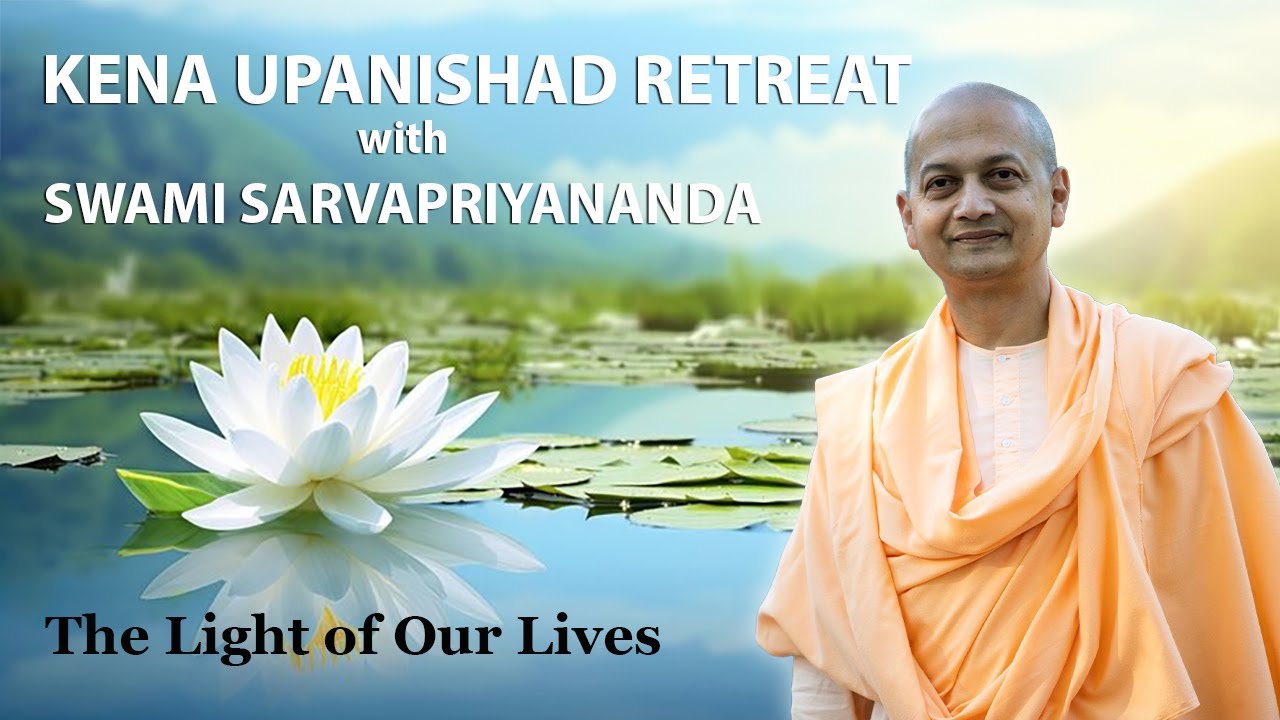 The Light of Our Lives | Swami Sarvapriyananda