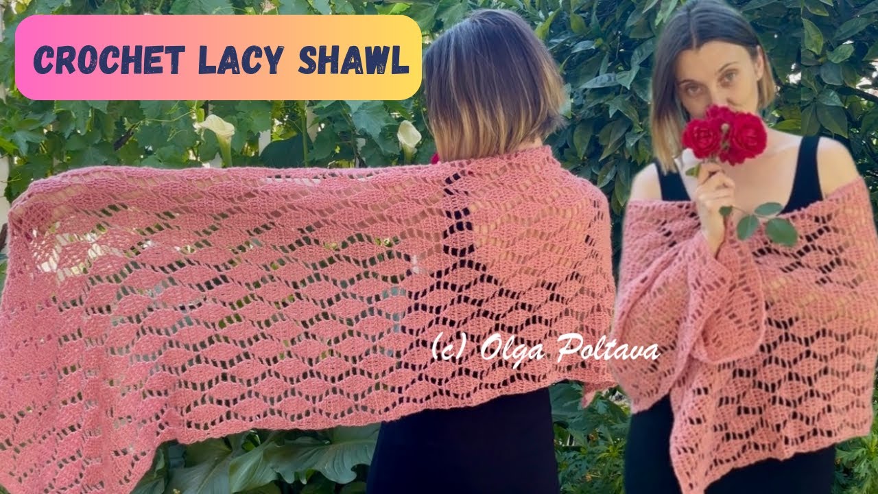 Crochet Rectangular Lacy Shawl, Full Tutorial