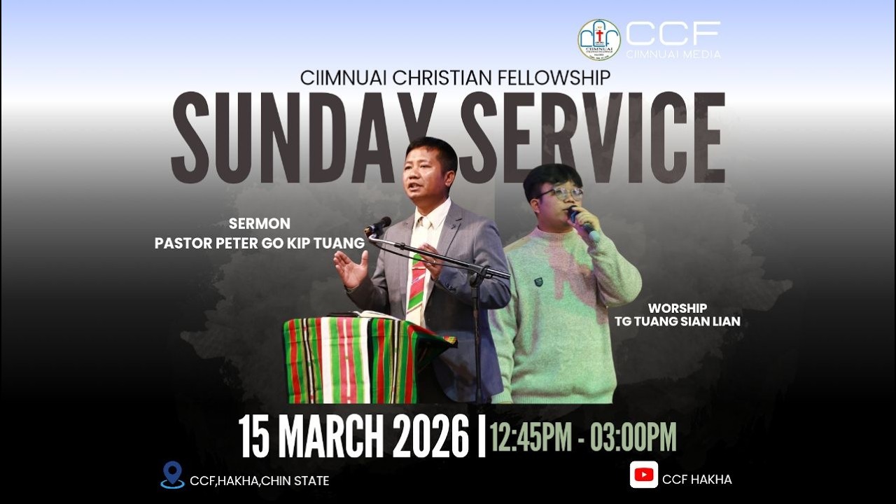 CCF HAKHA | NIPI BIAKPIAK KIKHOPNA | 15 March 2026