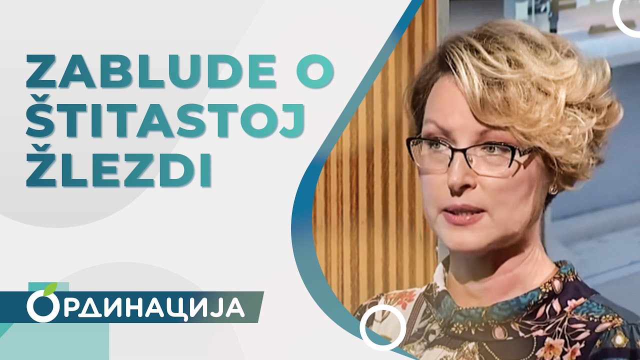Zablude o štitastoj žlezdi | RTS Ordinacija