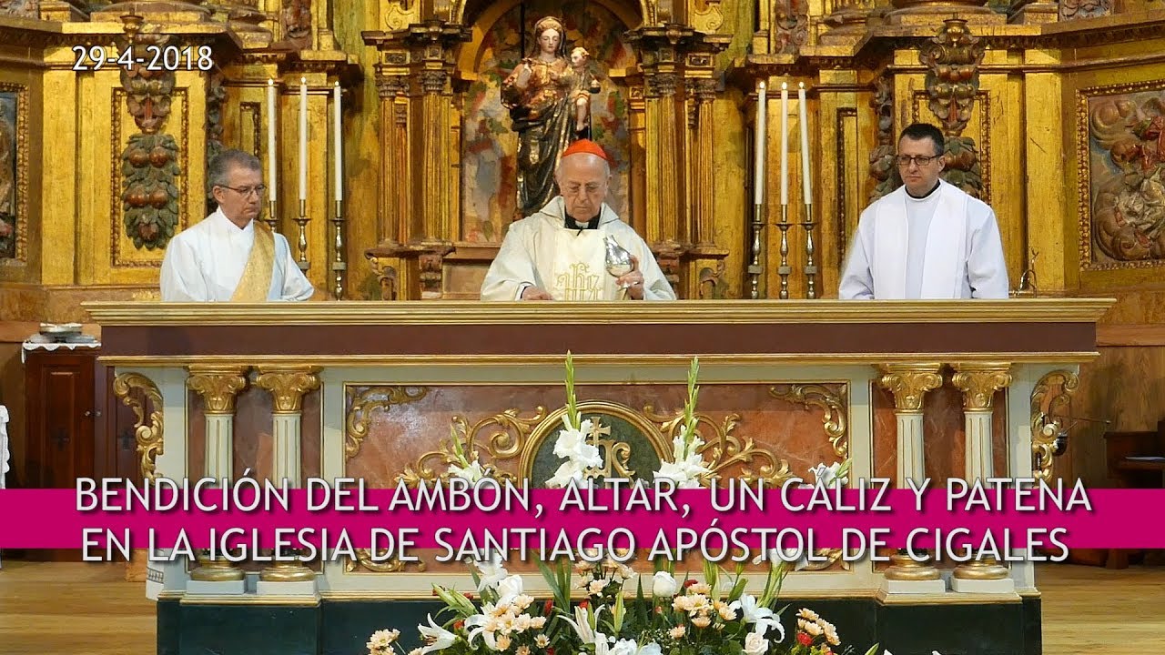 Consagración del Altar en la parroquia Santiago Apóstol de Cigales