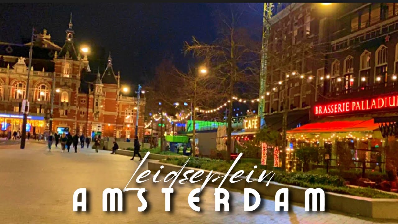AMSTERDAM LEIDSEPLEIN EVENING VIEW Cafés, Bars, Restaurants & Shopping street