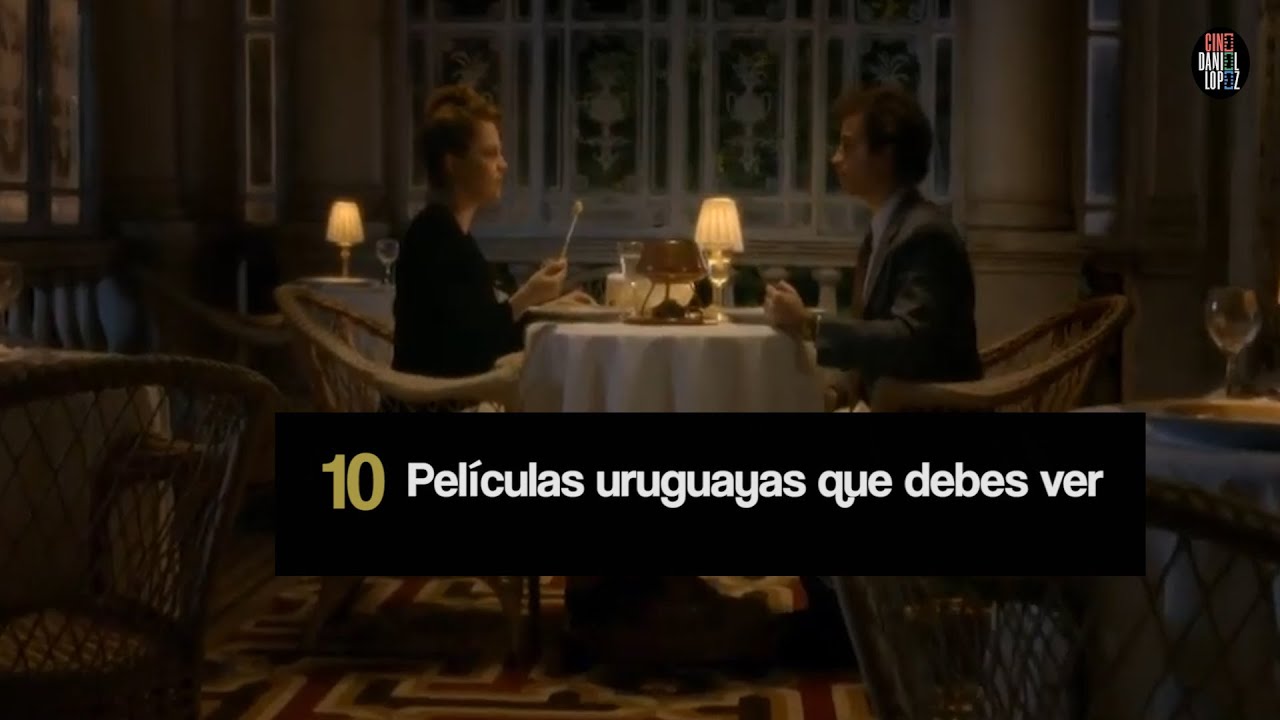 10 Pel&iacute;culas uruguayas que debes ver