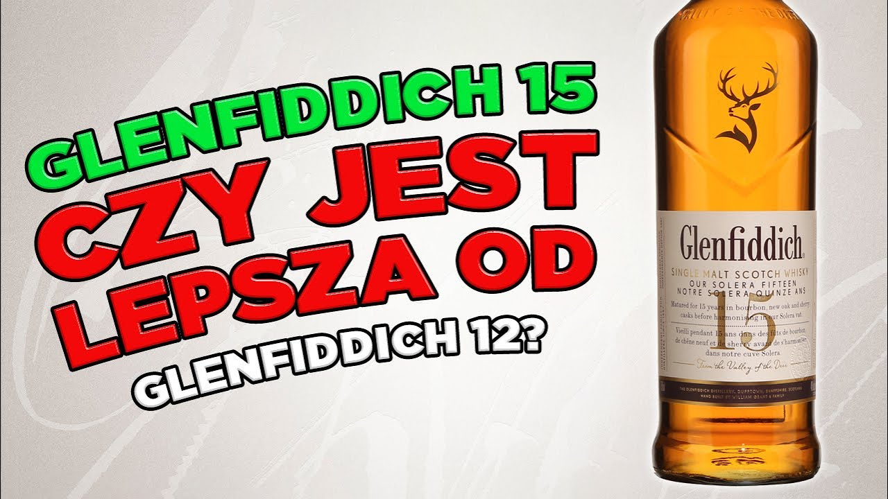 Jak smakuje Glenfiddich 15 yo Solera w nowej odsłonie? Ceniona wersja single malt whisky ze Speyside