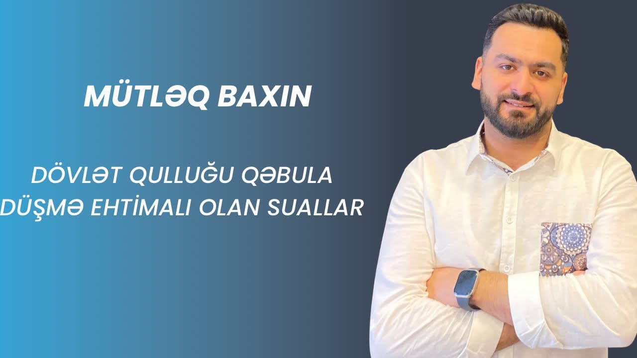 Dövlət Qulluğu qəbul tipli suallar - Fərid Qafarov