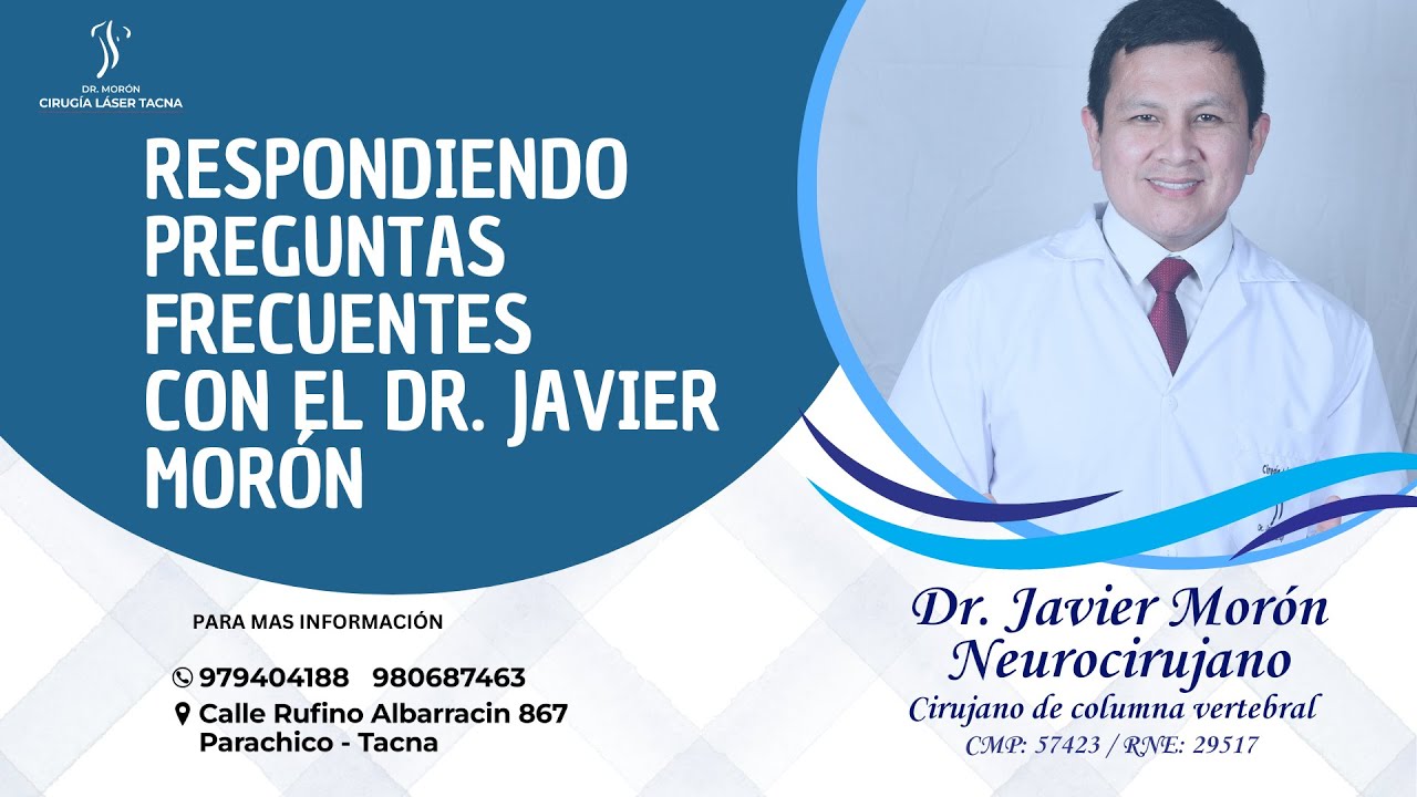 RESPONDIENDO PREGUNTAS FRECUENTES CON EL DR. JAVIER MOR&Oacute;N