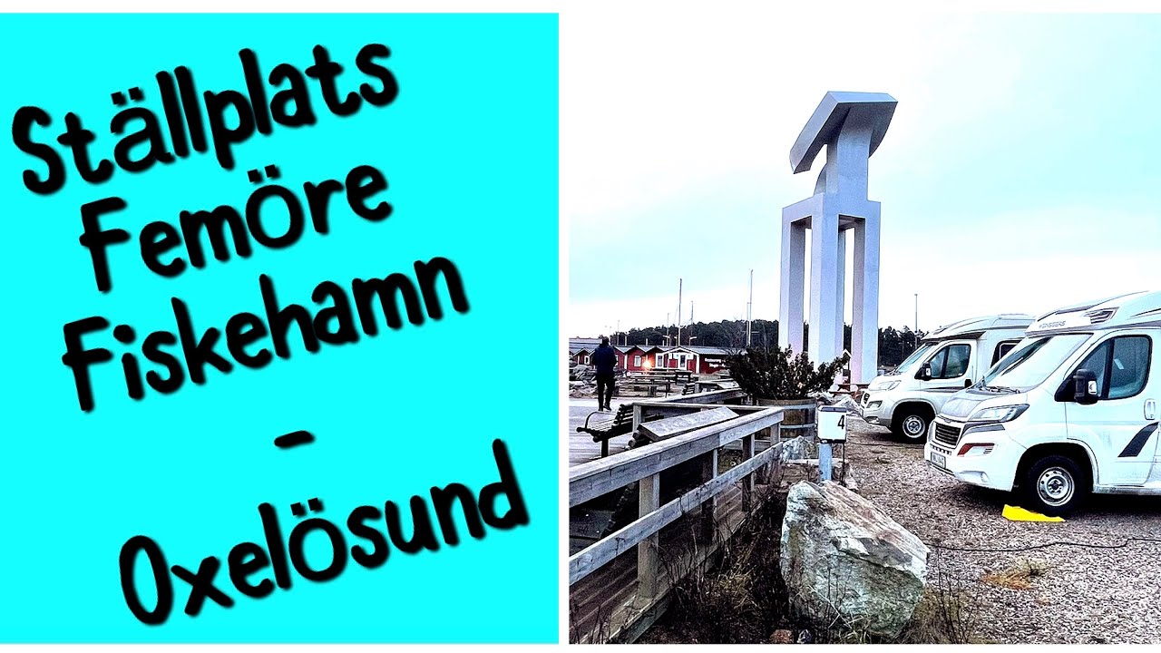Ställplats Femöre Fiskehamn - Oxelösund (Sörmland)