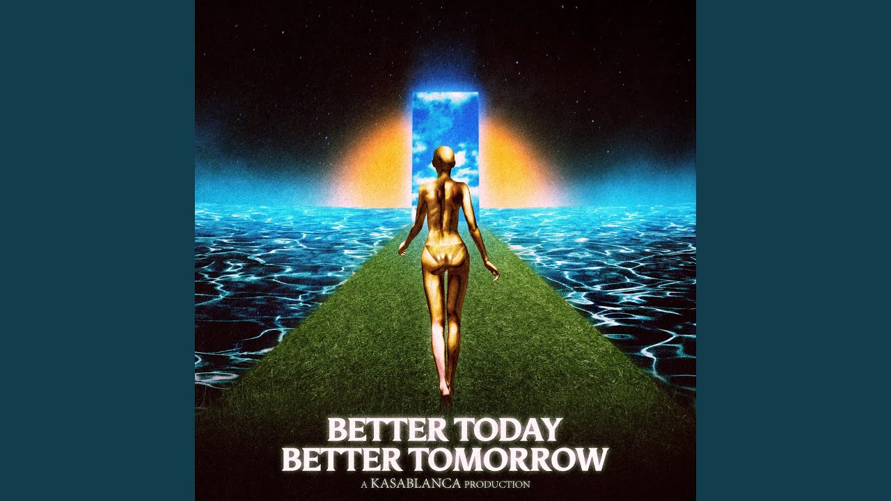 Better Today Better Tomorrow