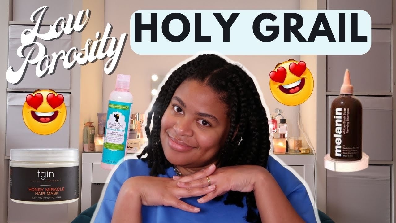 Low Porosity Products I’m LOVING 😍.... THEE Holy Grail for Natural Hair! |Minerva Joy