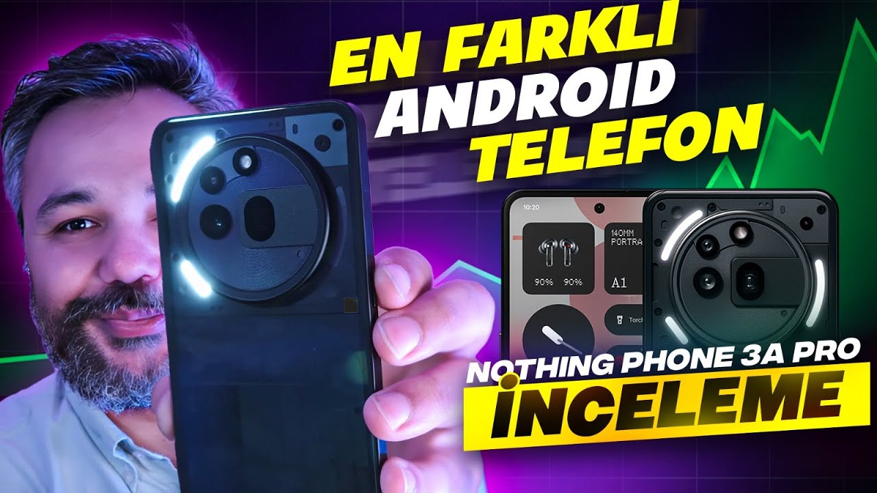 Tasarımı en farklı telefon | Nothing Phone 3a Pro inceleme