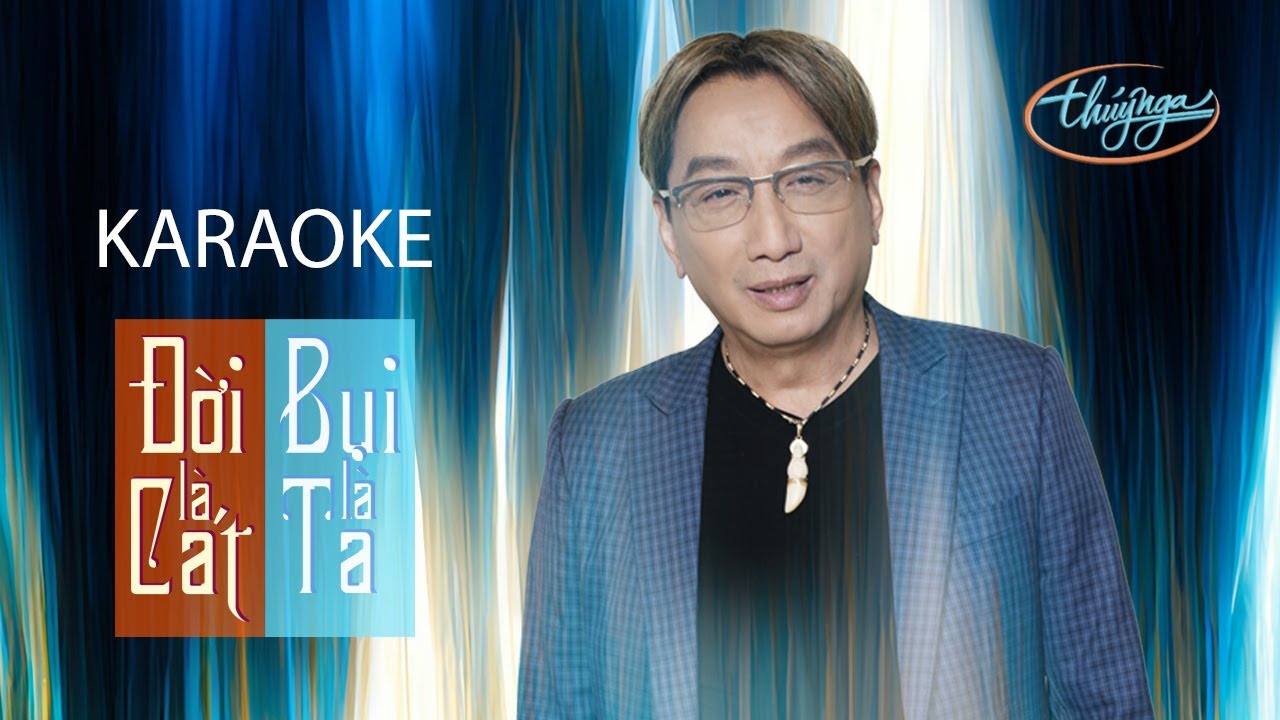 KARAOKE | Đời Là Cát, Bụi Là Ta | PBN 133