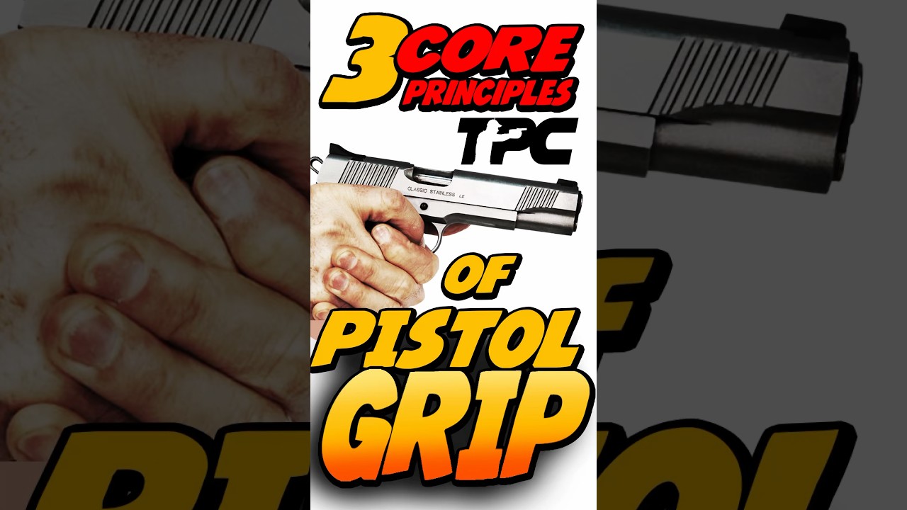 PISTOL GRIP - 3 Core Principles #shootingskills #shootingtips #handgunskills