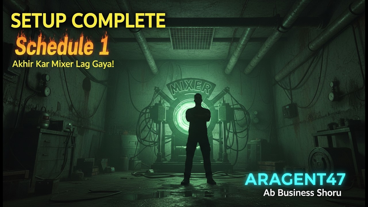 Akhir Kar Mixer Lag Gaya! Ab Business Shuru Schedule 1 | ARAGENT47