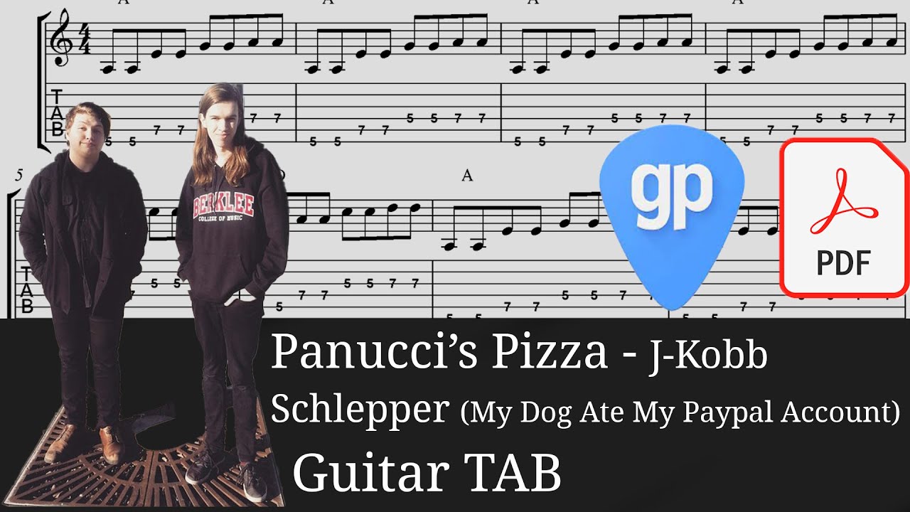 Panucci's Pizza - J-Kobb Schlepper (My Dog Ate My Paypal Account) Guitar Tabs [TABS]