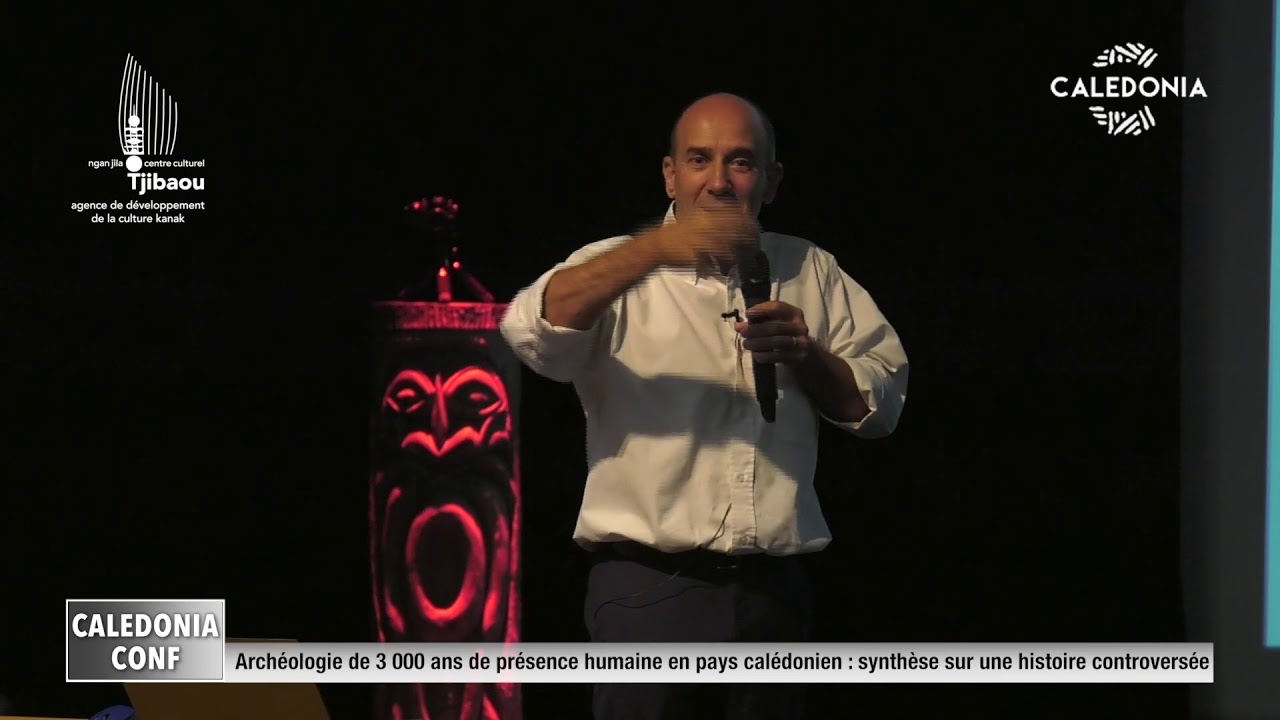 Caledonia Conférence - 3000 ans de présence humaine en pays calédonien