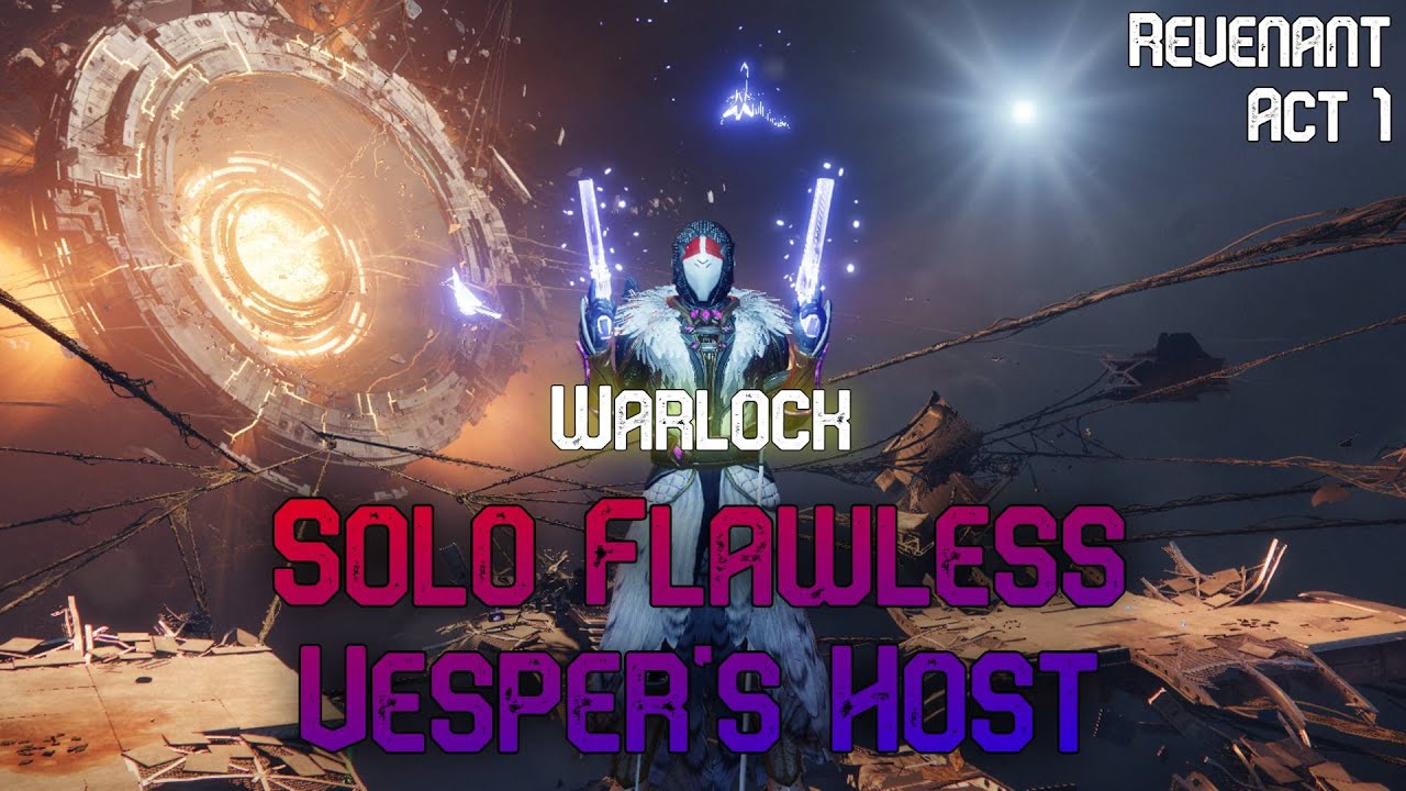 Vesper's Host [Solo Flawless] - Destiny 2 (Revenant Act 1)