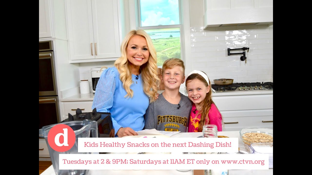 Dashing Dish Cooking Show: Healthy Snacks for Kids