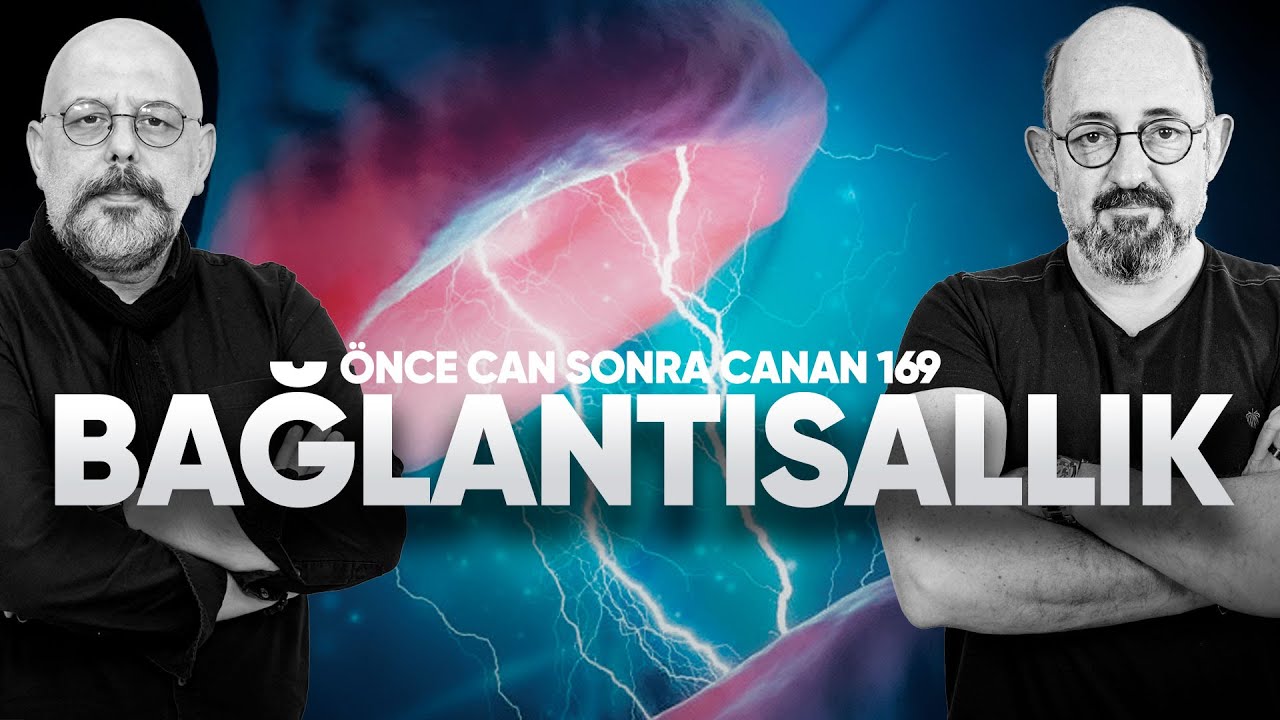 Bağlantısallık | Önce CAN Sonra CANAN | 169.Bölüm